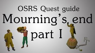 [OSRS] Mourning's end part 1 quest guide