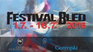 Festival Bled 2016 - Trailer  EN