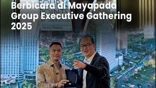 Mayapada Group Executive Gathering 2025