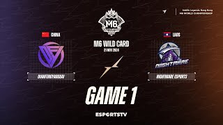 DianFengYaoGuai vs Nightmare Esports GAME 1 M6 World Championship Wild Card Stage | DFYG vs NM