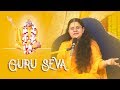 Guru Seva : Sushri Shreedhari Didi