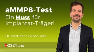 Fordern auch Sie den aMMP8-Test bei Ihrem Zahnarzt ein! | Dr. med. dent. Gabor Roza | QS24