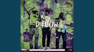 D Flow (feat. RoadRunnaSnoKidd)