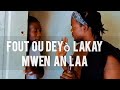 fout ou deyò Lakay Mwen an laa 😃🤣🤣🤣😀🤣