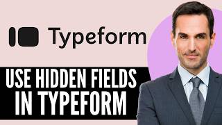 How to Use Hidden Fields in Typeform (2026) Step-by-Step Full Guide