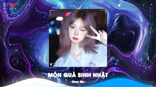 Món Quà Sinh Nhật ft Mưa Thủy Tinh Remix TikTok, A Y Mạc Remix - Nhạc Trung Quốc Remix Hay Nhất 2025