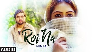 Roi Na Ninja (Audio Song) Shiddat | Nirmaan | Goldboy | Latest Punjabi Songs | T-Series