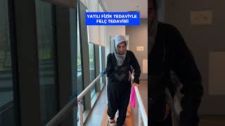 Yatılı Fizik Tedaviyle Felç Tedavisi