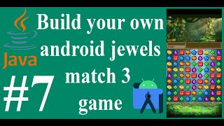 Android Studio Game Developement - Create match 3 game from scratch using java #7