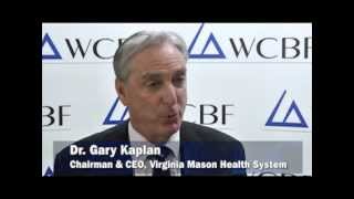 WCBF Lean Healthcare Interview: Gary Kaplan, Chairman and CEO, Virginia Mason Health System