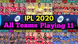 IPL 2020 All Teams (Eight) Playing 11 | CSK, RCB, MI, SRH, KKR, DC, RR, KXIP Playing XI IPL 2020