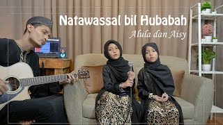 Download ALULA DAN AISY - NATAWASSAL BIL HUBABAH (ACOUSTIC COVER) mp3