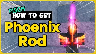 How To Get the Phoenix Rod in Fisch – Easy Guide