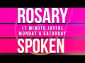 17 minute rosary 1 joyful monday u0026 saturday spoken only