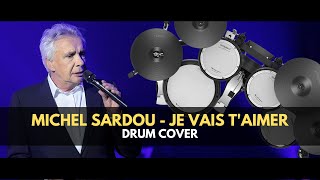 Drum cover - Michel Sardou - Je vais t'aimer (live Bercy 2001)