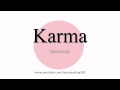 How to Pronounce Karma