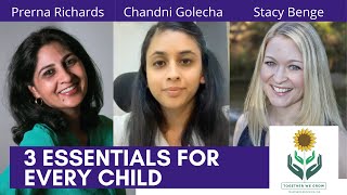 3 Essentials elements all children need in their environment to thrive.