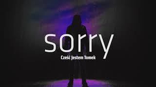 Cześć Jestem Tomek - Sorry (TRAPer)