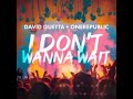 David Guetta, OneRepublic - I Don't Wanna Wait