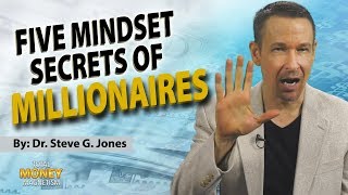 5 Mindset Secrets of Millionaires