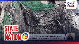 4 dead, 17 missing in collapsed Pampanga hotel | SONA