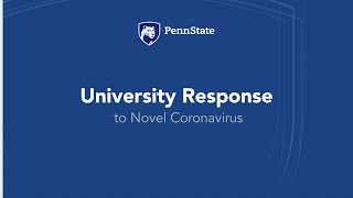 Penn State Town Hall: University Response to Novel Coronavirus, May 19, 2020