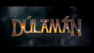 Dúlaman - Voice Of The Celts Official 2017 - 1080p Hd