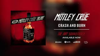 Mötley Crüe - Crash and Burn (Official Audio)