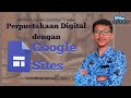 PERPUSTAKAAN DIGITAL DENGAN GOOGLE SITES