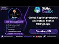Github Copilot prompt to understand Python Slicing Logic | github copilot tutorial  (Ep-10)