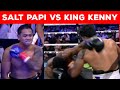 Salt Papi vs King Kenny