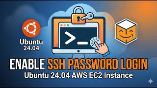 Enable Password Login SSH Ubuntu 24.04 AWS EC2 Instance