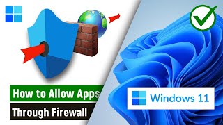 How to Allow Apps Through Firewall on Windows 11