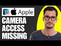 How To Fix Allow Camera Access Missing On iPhone Apps (Simple)
