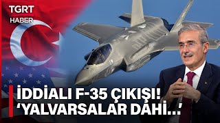 İsmail Demir’den F-35 Sorusuna İddialı Cevap: Yalvarsalar da Alma Taraftarı Değilim! – TGRT Haber