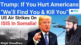 Trump Unleashes Fury: Bombs ISIS Somalia! We'll Find You \u0026 Kill You! Jolani Laughing! World Affairs