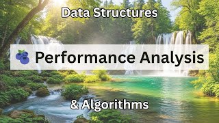 🫐 Performance Analysis (Part 1) | Data Structures & Algorithms