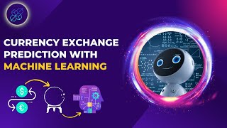 Real Time Currency Exchange Prediction using Python | ML | Project For Beginners