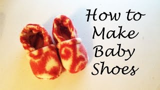 How to Make Baby Shoes