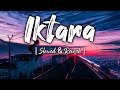 Iktara lyrics | kavita seth | Wake up Sid [ Slowed & Reverb ]