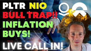🔴Bull Trap Alert!! 🚨 LIVE CALL-IN (NIO, PLTR Stock Analysis)