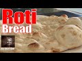 Roti Bread, No Eggs or Yeast required, By Chef Din