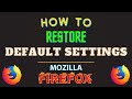 How to Restore Default Settings in Mozilla Firefox on PC | Reset Firefox Browser Easily