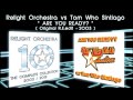 ARE YOU READY ? - Relight Orchestra vs. Tom Who Sintiago ( 2003 Original )