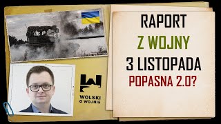 UKRAINA RAPORT z WALK 3 listopada 2024.