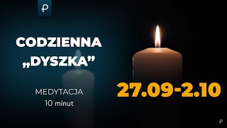 Codzienna „dyszka” [27.09-02.10.2021] #medytacja - Decyzje