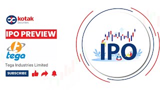 Tega Industries IPO Preview | Kotak Securities