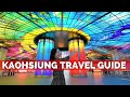 How to EXPLORE KAOHSIUNG in One day -  Kaohsiung Taiwan Travel Guide