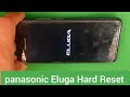 Panasonic Eluga Hard Reset Forget pattern lock how to unlock