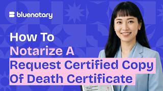 How to Notarize a Request Certified Copy of Death Certificate